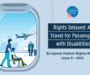 Cel de-al 9-lea Raport privind drepturile omului al Forumului European al Dizabilității (EDF): „Drepturi întârziate: transportul aerian pentru pasagerii cu dizabilități”